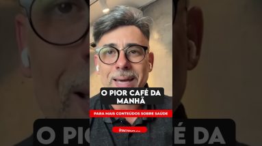 O PIOR CAFÉ DA MANHÃ QUE VOCÊ PODE TOMAR | Dr Dayan Siebra